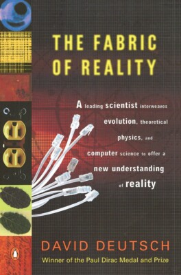 The Fabric of Reality: The Science of Parallel Universes & Its Implications(NEW)
