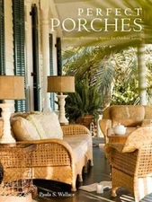 Perfect Porches: Designing Welcoming Spaces for Outdoor Living - VERY GOOD