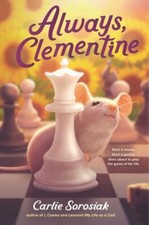 Always, Clementine, Hardcover by Sorosiak, Carlie, Like New Used, Free shippi...