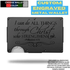 Philippians 413 Custom Laser Engraved Onto An Aluminum Wallet