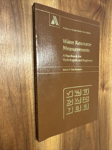 WASSERRESSOURCENMESSUNGEN: EIN HANDBUCH FÜR HYDROLOGEN von Van Bruce P. Haveren - Bild 2 von 5