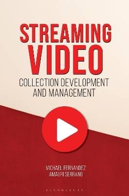 Streaming Video Collection Development and Managem