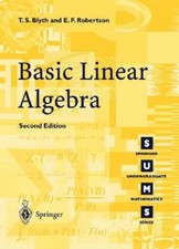 T.S. Blyth E.F. Robertson Basic Linear Algebra (Paperback)