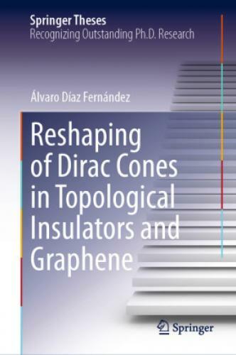 Reshaping Of Dirac Cones In Topological Insulators And Graphene 6180