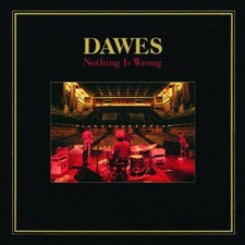 DAWES - NOTHING IS WRONG  CD NEW 