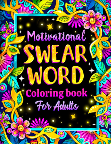 Motivational Swear World Coloring Book for Adults: Sweary Motivational Quotes an - Picture 3 of 12
