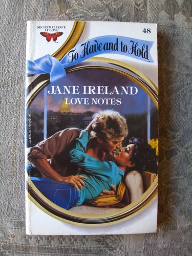 Jane Ireland - Love Notes (To Have and to Hold #48) - 1985 - Taschenbuch