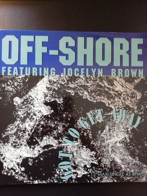 Off-Shore Featuring Jocelyn Brown    Got To Get Away 12'' Vinyl DAN 657638 6
