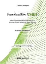 Libro - D'Angelo Gigliola - From Demolition To Reuse. Innovative Techniques For 