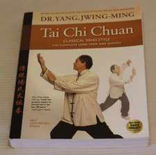 Tai Chi Chuan Classical Yang Style : The Complete Form Qigong by Jwing-Ming Yang