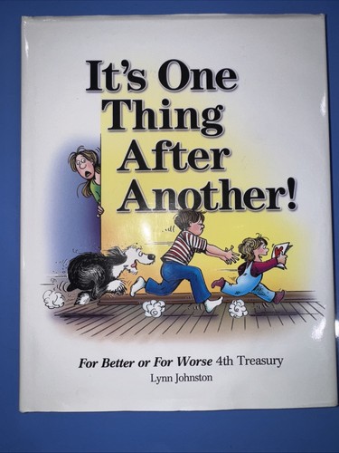 It's One Thing After Another For Better or Worse 4th Treasury LYNN JOHNSTON 1st