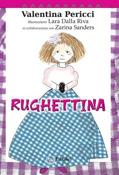 Лаура Далла Рива, Валентина Периччи Ругеттина (Тащенбух)