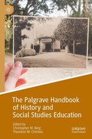 The Palgrave Handbook Of History And Social Studies Education Christopher W. Ber