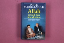 309151 Peter Scholl-Latour ALLAH IST MIT DEN STANDHAFTEN Deutsche