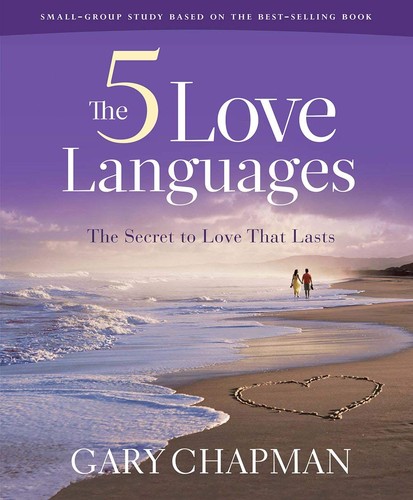 Die 5 Sprachen der Liebe: Das Geheimnis der Liebe, das anhält von Gary D. Chapman (2010...
