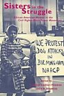 Sisters in the Struggle: African American Women in the Civil Rights-Black Power Movement by New York University Press (Paperback, 2001)