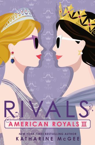 American Royals III: Rivals - Hardcover By McGee, Katharine - VERY GOOD - Foto 1 di 1
