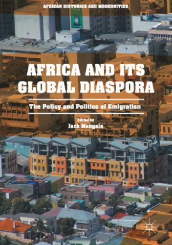 Thumbnail - Africa And Its Global Diaspora The Policy And Politics Of Emigration