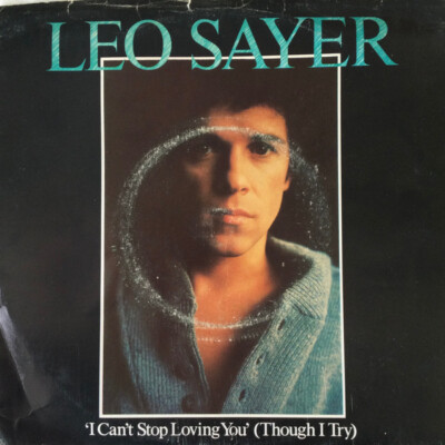 Leo Sayer - I Can't Stop Loving You 7'' Vinyl Single Record Very Good Plus