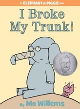 I Broke My Trunk!-An Elephant and Piggie Book Hardcover Mo Willem