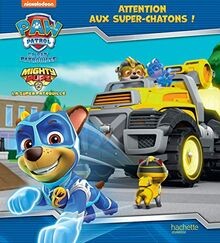 La Pat Patrouille. Mighty pups : attention aux sup... | Buch | Zustand sehr gut