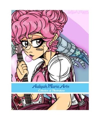 The Artbook of Aaliyah Marie Arts: Collection of Best Work from 2019 - 2023, Dug