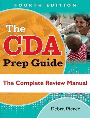 The CDA Prep Guide: The Complete Re..., Debra Pierce (a