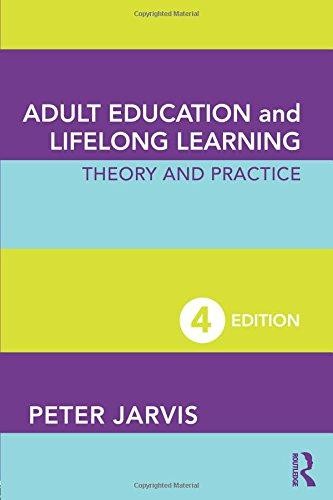 Erwachsenenbildung und lebenslanges Lernen: Theorie und Praxis... - Jarvis, Peter