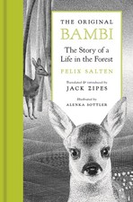 The Original Bambi: The Story of a Life in the Forest By Salten,