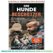 Der Hundebeschützer: Wie Straßenhunde eine ...