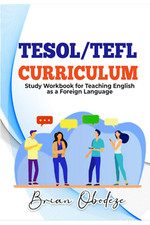 TESOL/TEFL Curriculum: Study Workbook for Teaching English as a Foreign Language