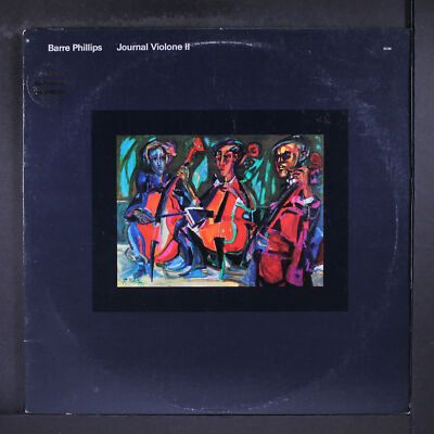 BARRE PHILLIPS: journal violone ii ECM 12'' LP 33 RPM