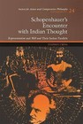 Schopenhauer's Encounter with Indian Thought: Representation and Will and Their Indian Parallels by Stephen Cross (Hardback, 2013)