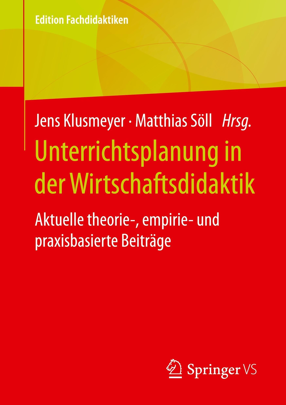 Matthias Söll (u. A.) | Unterrichtsplanung In Der Wirtschaftsdidaktik