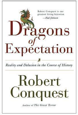 The Dragons of Expectation: Reality and Delusion in the Course of History