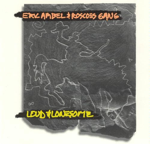 Eric Ambel & Roscoes Gang - Loud & Lonesome (CD, 1995, East Side Digital) - Picture 1 of 1