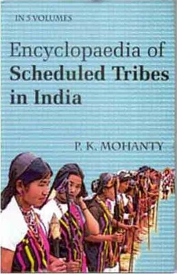 Encyclopaedia of Scheduled Tribes in India (North-East) Volume 5th [Hardcover]