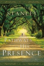 Pathways to His Presence : A Daily Devotional Hardcover Charles F