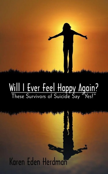 Will I Ever Feel Happy Again? | These Survivors Of Suicide Say Yes! | Buch-image