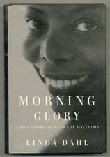 Linda DAHL / Morning Glory A Biography of Mary Lou Williams 1st Edition 1999