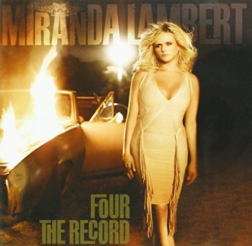 Миранда Ламберт - Four The Record [Новый компакт-диск]