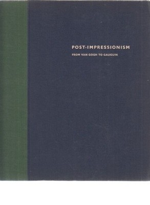 Post-Impressionism. From Van Gogh to Gauguin. Rewald, John: