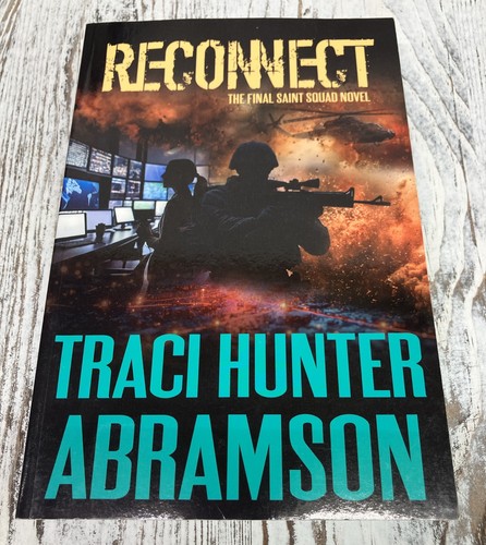 Reconnect The Final Saint Squad Novel Traci Hunter Abramson - Bild 1 von 6