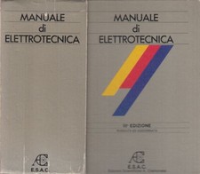 LZ- MANUALE DI ELETTROTECNICA -- ESCA SCIENTIFICHE CREMONESE --- 1978 - C- XFS30