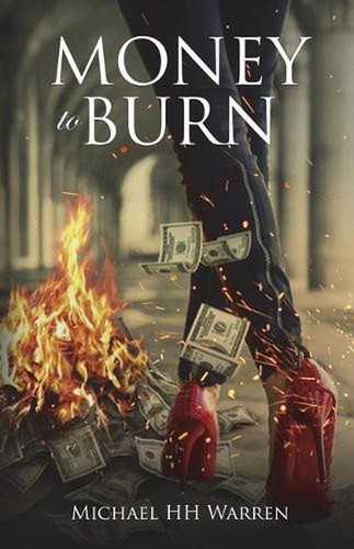 Money to Burn by Michael Hh Warren (English) Paperback Book