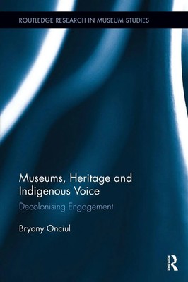 Bryony Onciul | Museums, Heritage and Indigenous Voice | Taschenbuch | Englisch