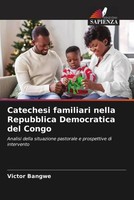 Victor Bangwe | Catechesi Familiari Nella Repubblica Democratica Del Congo