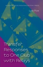 Transfer Responses to One Club with Relays, Brand New, Free shipping in the US