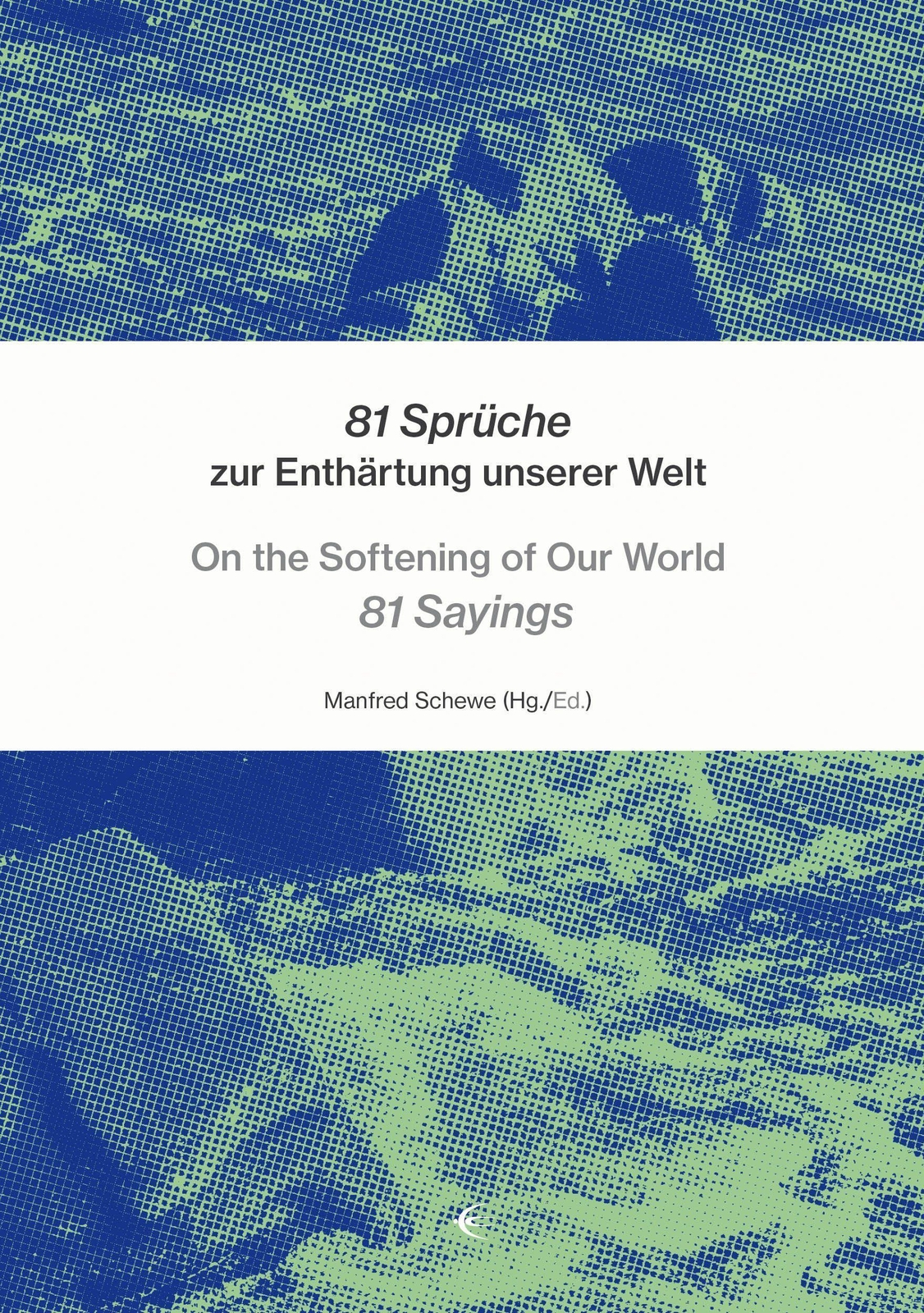 Thumbnail - 81 Sprüche Zur Enthärtung Unserer Welt - On The Softening Of Our World