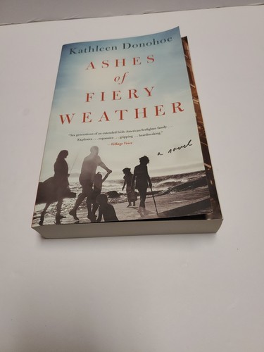 Ashes of Fiery Weather by Kathleen Donohoe (2017, Trade Paperback) - Picture 1 of 4